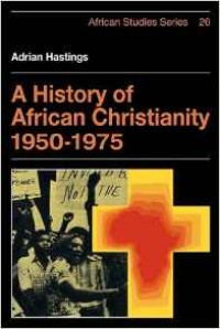 Image of History of Africa Christianity 1950-1975