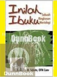 Image of Inilah Ibuku: Sebuah Ringkasan Mariologi