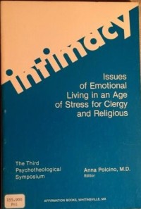 Image of Intimacy: Issues of Emotional Living in an Age of Stress for Clergy and Religious. The Third Psychotheological Symposium