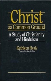 Image of Christ as Common Ground : A Study of Christianity and Hinduism