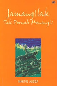 Image of Jamangilak Tak Pernah Menangis