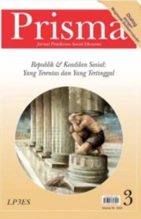 Image of Prisma : Jurnal Pemikiran Sosial Ekonomi : Republik dan Keadilan Sosial : Yang Terentas dan Yang Tertinggal Volume 39 Nomor 3 Tahun 2020