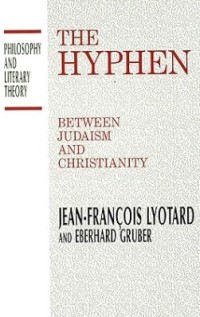 Image of The Hyphen : Between Judaism and Christianity