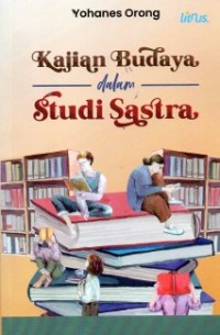 Image of Kajian Budaya dalam Studi Sastra