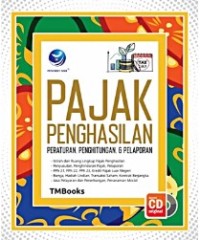 Image of Pajak Penghasilan : Peraturan, Penghitungan dan Pelaporan