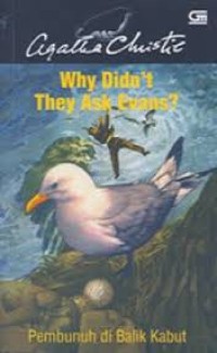 Image of Why Didn't They Ask Evans? = Pembunuhan Di Balik Kabut