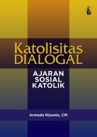 Image of Katolisitas Dialogal: Ajaran Sosial Katolik