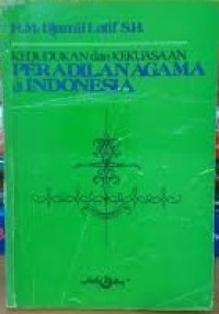 Image of Kedudukan dan Kekuasaan Peradilan Agama Di Indonesia
