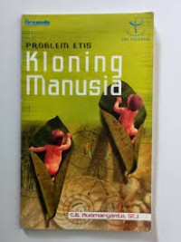 Image of Problem Etis: Kloning Manusia