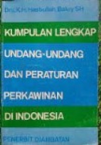 Image of Kumpulan Lengkap Undang-undang dan Peraturan Perkawinan di Indonesia