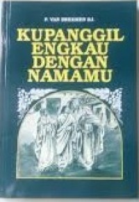 Image of Kupanggil Engkau Dengan Namamu