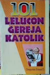 Image of 101 Lelucon Gereja Katolik