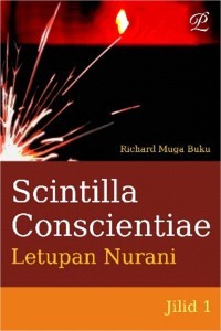 Image of Scintilla Conscientiae: Letupan Nurani jilid 1