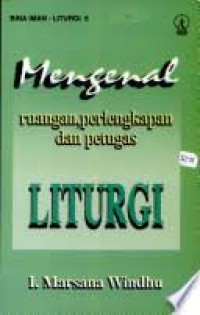 Image of Bina Iman-Liturgi 5: Mengenal Ruangan, Perlengkapan dan Petugas Liturgi