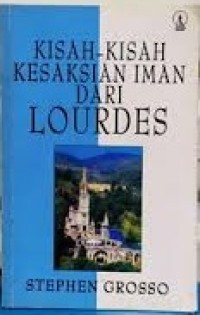 Image of Kisah-kisah Kesaksian Iman Dari Lourdes