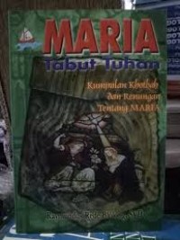 Image of Maria Tabut Tuhan: Kumpulan Khotbah dan Renungan Tentang Maria