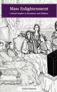 Image of Mass Enlightenment: Critical Studies In Rousseau and Diderot