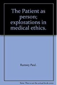 Image of The Patient As Person : Explorations in Medical Ethics