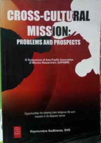 Image of Cross-Cultural Mission: Problems and Prospects. IV Symposium of Asia-Pasific Association of Mission Researchers (ASPAMIR)
