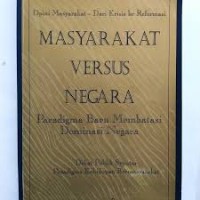 Image of Masyarakat Versus Negara: Paradigma Baru Membatasi Dominasi Negara