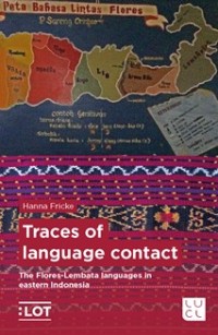 Image of Traces of Language Contact : The Flores - Lembata Language in Eastern Indonesia
