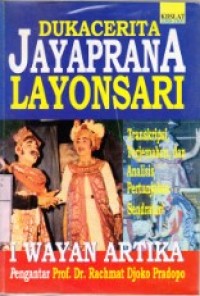 Image of Duka Cerita Jayaprana Loyonsari : Transkripsi, Terjemahan dan Analisis Pertunjukan Sendratari