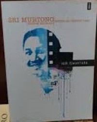 Image of Sri Murtono: Teater Tak Pernah Usai Sebuah Biografi