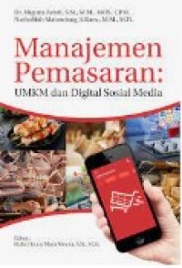 Image of Manajemen Pemasaran : UMKM dan Digital Sosial Media