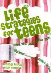 Image of Life Strategies for Teens = Strategi Hidup untuk Remaja