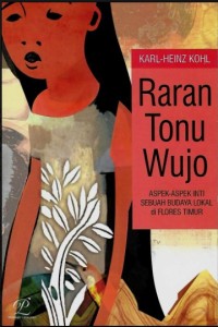 Image of Raran Tonu Wujo : Aspek-aspek Inti Sebuah budaya Lokal di FLores Timur