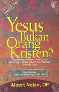 Image of Yesus Bukan Orang Kristen: Rekonstruksi Singkat, Akurat, dan Seimbang Tentang Hidup Yesus Hostoris