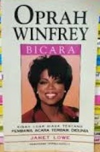 Image of Oprah Winfrey Bicara: Kisah Luar Biasa Tentang Pembawa Acara Terbaik Dunia