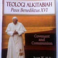 Image of Teologi Alkitabiah Paus Benediktus XVI: Covenant and Communion
