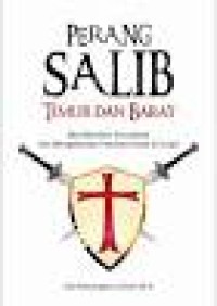 Image of Perang Salib Timur dan Barat: Misi Merebut Yerusalem dan Mengalahkan Pasukan Islam di Eropa