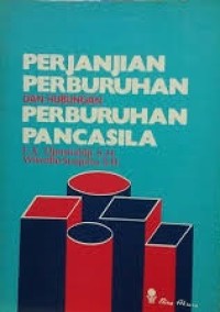Image of Perjanjian Perburuhan dan Hubungan Perubahan Pancasila