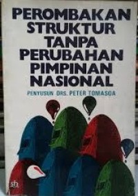 Image of Perombakan Struktur Tanpa Perubahan Pimpinan Nasional