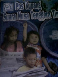 Image of 15 Tahun Pos Kupang Suara Nusa Tenggara Timur