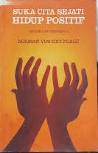 Image of Suka Cita sejati Hidup Positif: sebuah Autobiografi