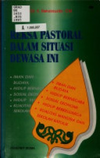 Image of Reksa Pastoral dalam Situasi Dewasa Ini: Iman dan Budaya, Hidup Bernegara, Sosial Ekonomi, Hidup Berkeluarga, Kualitas m
Manusia dan Sekolah Katolik
