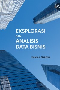 Image of Eksplorasi dan Analisis Data Bisnis