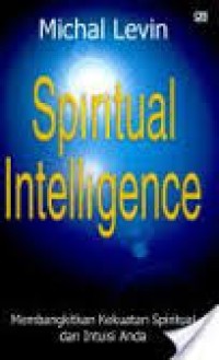Image of Spiritual Intelligence Membangkitkan Kekuatan Spiritual dan Intuisi Anda
