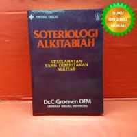 Image of Soteriologi Alkitabiah: Keselamatan Yang Diberitakan Alkitab