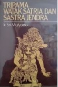 Image of Tripama Watak Satria dan Sastra Jendra