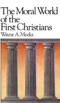 Image of The Moral World of the First Christians