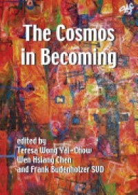 Image of The Cosmos in Becoming : Perspectives of Christianity and Chinese Religions
