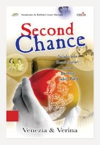 Image of Second Chance = Selalu Ada Kesempatan Untuk Berbuat Lebih Baik