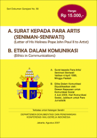 Image of Surat Kepada Para Artis (Seniman-seniman) = Letter of His Holiness Pope John Paul II to Artist,  Etika Dalam Komunikasi = Ethics in Communications
