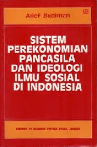 Image of Sistem Perekonomian Pancasila dan Ideologi Ilmu Sosial di Indonesia