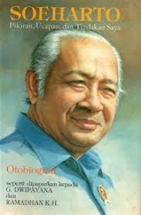 Image of Soeharto: Pikiran, Ucapan, dan Tindakan Saya. Otobiografi