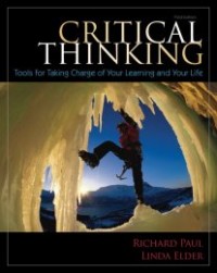 Image of Critical Thinking: Tools For Taking Charge Of Your Learning and Your Life